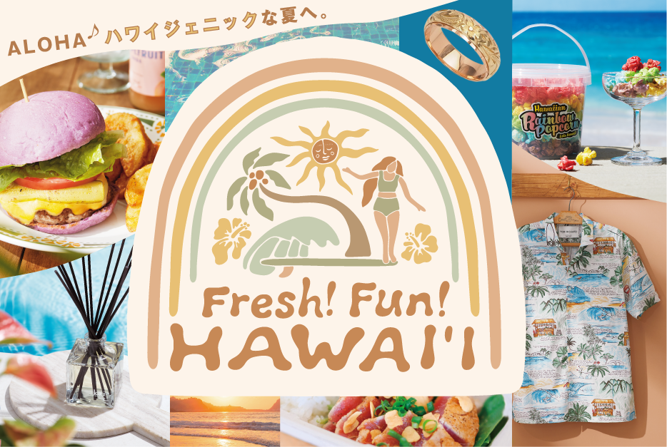 Fresh! Fun! HAWAI'I